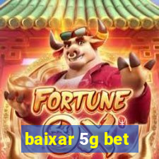 baixar 5g bet